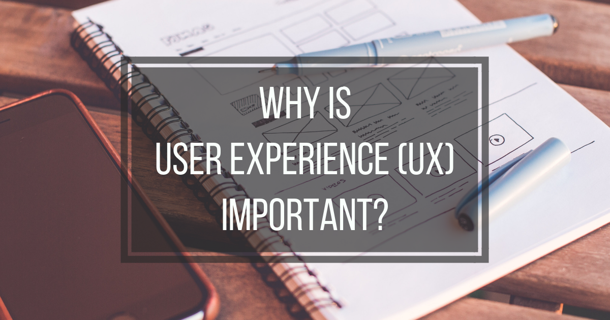 Why-is-User-Experience-important